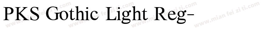 PKS Gothic Light Reg字体转换